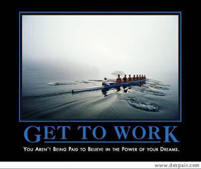 demotivate get to work